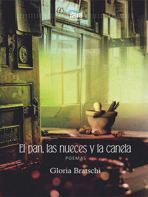 cover image of El pan, las nueces y la canela
